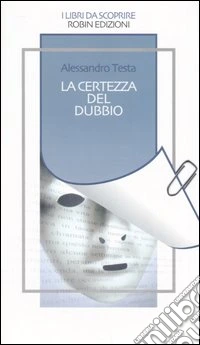 La certezza del dubbio libro